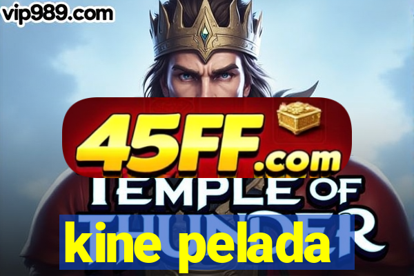 kine pelada